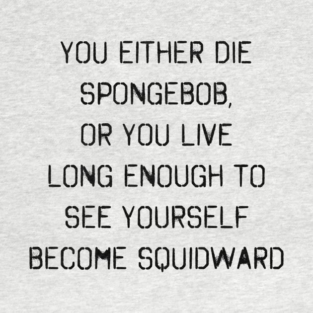 Spongebob Quote by shellysom91